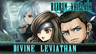 DFFOO Rubrum Whiplash #77: Divine Leviathan [Seven, Beatrix, Cor]