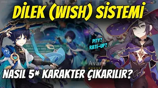 NASIL 5* KARAKTER ÇIKARILIR? | DİLEK (WISH) SİSTEMİ | Genshin Impact Türkçe