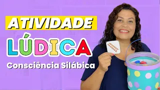 ATIVIDADE LÚDICA PARA CONSCIÊNCIA SILÁBICA | Consciência Fonológica