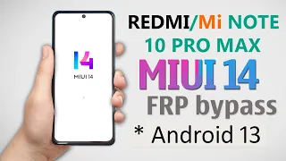 Redmi Note 10 Pro/Max FRP Bypass MIUI 14 Update | No Need Mi Account | Redmi /Mi MIUI 14 FRP Bypass✅