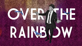 “Over the Rainbow” Lo-Fi version