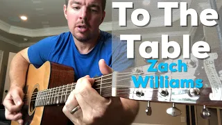 To The Table | Zach Williams | Beginner Guitar Lesson