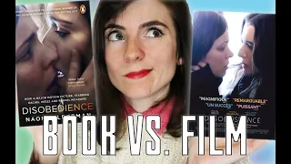Comparing the Disobedience Novel to the Disobedience Film!