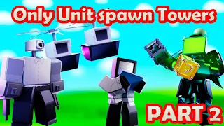 Only Unit spawn Towers in Endless mode Roblox Toilet Tower Defense