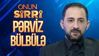 Heç kimin başına silah dayamamışam ki, mənimlə duet oxusun - Pərviz Bülbülə - Onun Sirri