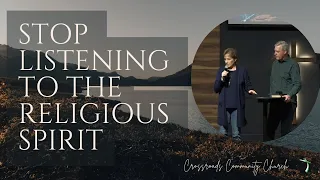 STOP LISTENING TO THE RELIGIOUS SPIRIT | BOBBY & WANDA ALGER
