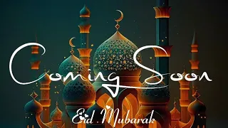 Coming soon eid mubarak status 2024 | Happy eid mubarak status | Eid mubarak whatsapp status #eid