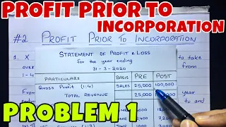 #2 Profit Prior to Incorporation - Problem 1 -By Saheb Academy