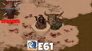 Battle Brothers - E61 I Am Become Death - Legends Mod Solo Crusader!