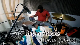 Bryan Adams - Heaven (Cover) Drum Cam
