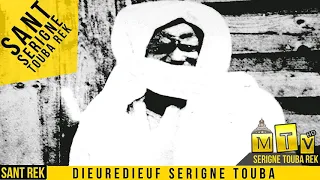 Sant serigne Touba Rek: Dieuredieuf Serigne Touba