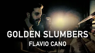 Golden Slumbers - Flavio Cano (The Beatles Cover)