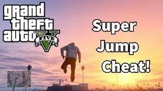 GTA V - Super Jump Cheat Code (Xbox 360, Xbox One, PS3 and PS4)