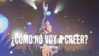 ¿Cómo no voy a creer? - Su Presencia (Too Good to Not Believe - Bethel Music) - Español