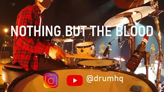 Nothing But The Blood | Live Drums