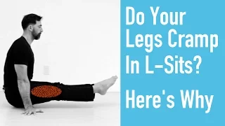 L-Sit Leg Cramps... here's why and what to do about it