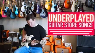 Underplayed Guitar Store Songs