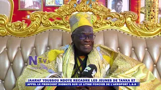 LITIGE FONCIER: JAARAF YOUSSOU NDOYE RECADRE LES JEUNES DE TANKA