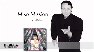 Miko Mission & MarcelDeVan - How old are you?  (New Synth Remix 2014)