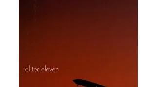 El Ten Eleven (2005) — FULL ALBUM
