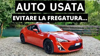 AUTO USATE COSA CONTROLLARE? PER EVITARE LA FREGATURA! (Guida per tutti)