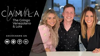 CAMILA LIVE | The Gringo Venezolano & Lola: Casarte con un Norteamericano - Ep. 18