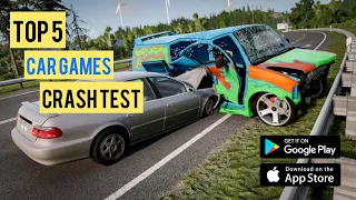 Top 5 Car Games Crash Test For Android & İos 2024