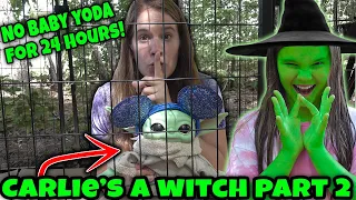 She Did It Again! No Baby Yoda For 24 Hours! Carlie's A Witch Part 2