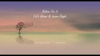 CeCe Winans & Lauren Daigle - Believe For It ft. Lauren Daigle (scripture + verse) lyric video