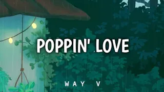 Poppin' Love - WayV Lyrics
