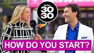 Asking Forbes 30 Under 30 Winners How To Start A Successful Business