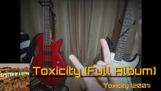 System Of A Down - Toxicity (Full Album) - Guitar Cover