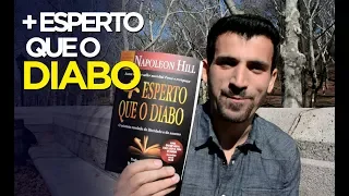 🔴 MAIS ESPERTO QUE O DIABO Livro do Napoleon Hill - RESUMO RÁPIDO