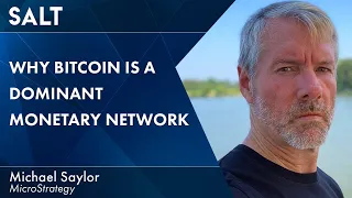 Michael Saylor of @microstrategy: “Bitcoin is a Dominant Monetary Network” | SALT Talks #109