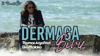 Lirik Lagu Dermaga Biru - Thomas Arya Feat Elsa Pitaloka (Lyrics)