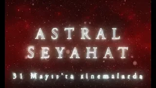 ASTRAL SEYAHAT(2019) - FRAGMAN