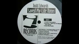 Todd Edwards - Saved My Life (Todd's Revelation)