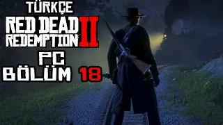 BÜYÜK TREN SOYGUNU ! | Red Dead Redemption 2 Türkçe Bölüm 18