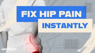 Fix Hip Pain Instantly