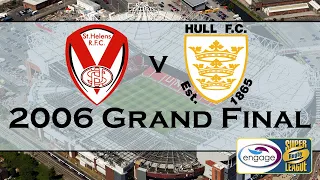 2006 Super League Grand Final - St Helens Vs Hull FC