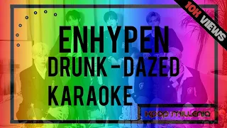 || KARAOKE || ENHYPEN - DRUNK-DAZED