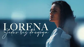 LORENA - JEDNO BEZ DRUGOGA (OFFICIAL VIDEO 2022) HD