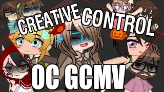 CREATIVE CONTROL [OC GCMV] (300+ SUBSCRIBER SPECIAL!)