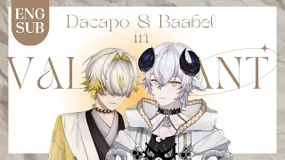 [ENG SUB] No one can defeat when Dacapo teams up with Baabel in Valorant