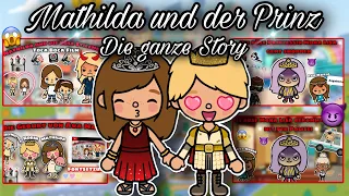 MATHILDA UND DER PRINZ 🤗💖 DIE GANZE STORY  | SPANNEND | TOCA BOCA STORY DEUTSCH | ALLES TOCA