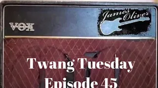 Twang Tuesday episode 45