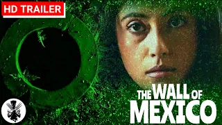 The Wall of Mexico | Trailer | 2020 | Jackson Rathbone, Esai Morales | A Comedy Drama