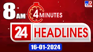4 Minutes 24 Headlines | 8AM | 16-01-2024 - TV9