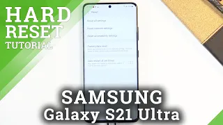 Hard Reset SAMSUNG Galaxy S21 Ultra – Restore Defaults / Remove Password