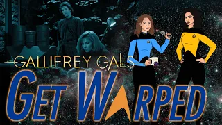 Reaction, Star Trek, 3x12, The High Ground, Gallifrey Gals Get Warped! S3Ep12